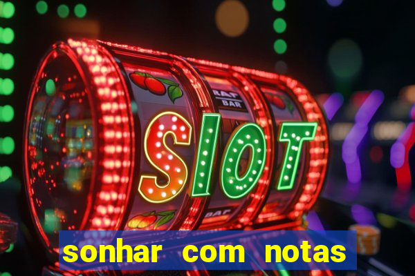 sonhar com notas de 20 reais